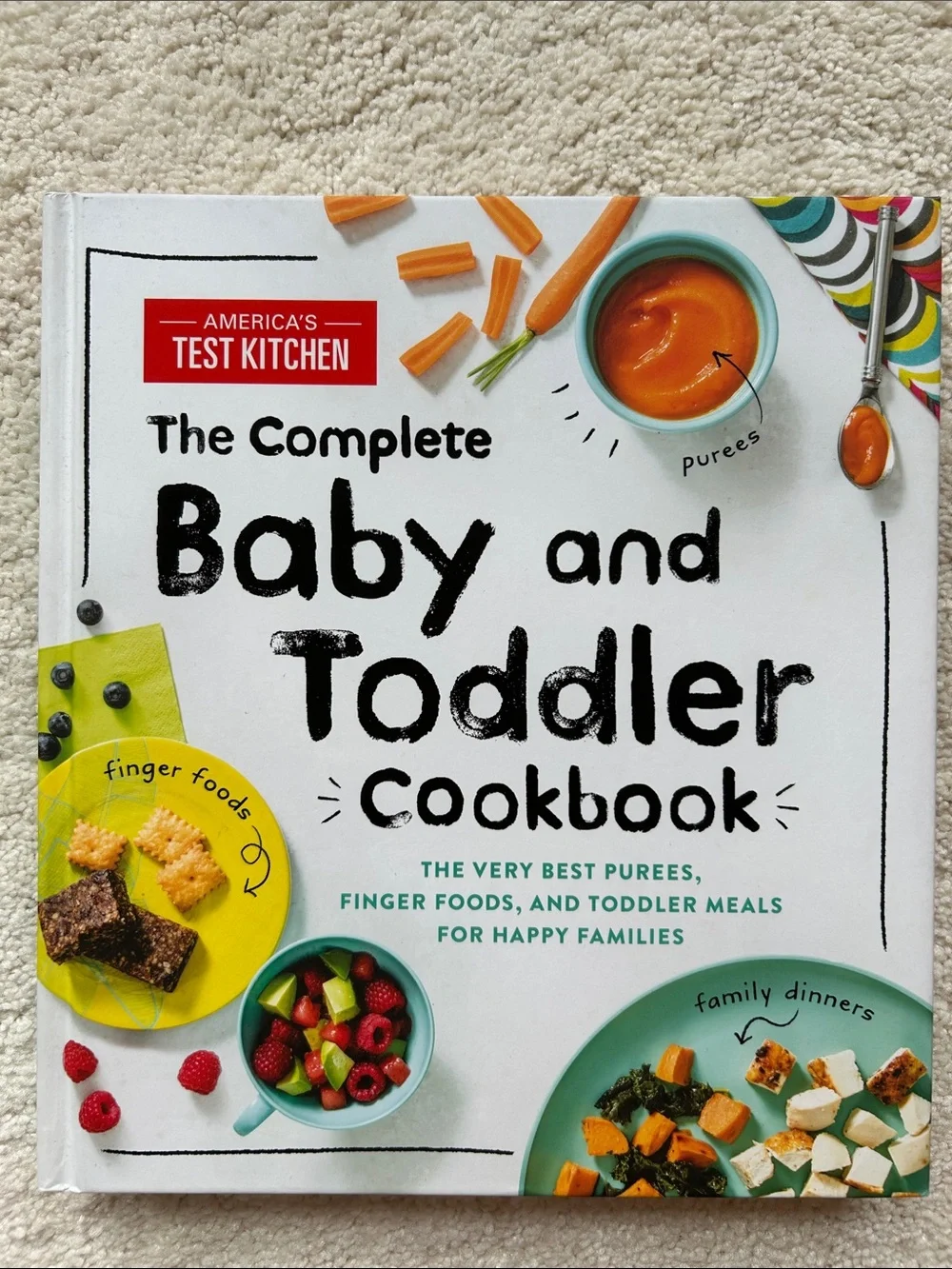 America’s Test Kitchen The Complete Baby and Toddler Cookbook in EUC